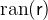 $\mathop {\mathrm{ran}}\nolimits (\textsf{r})$