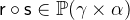 $\textsf{r}\circ \textsf{s}\in \mathop {\mathbb P\hbox{}}\nolimits (\gamma \mathbin \times \alpha )$