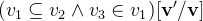 $(v_1\subseteq v_2\land v_3\in v_1)[\mathbf{v}’/\mathbf{v}]$