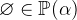 $\emptyset \in \mathop {\mathbb P\hbox{}}\nolimits (\alpha )$