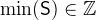 $\min (\textsf{S})\in \mathord {\mathbb Z}$