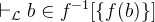 $\vdash _{\mathcal L} b \in f^{-1} [\{ f(b)\} ]$