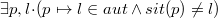 $\exists p, l\mathord {\mkern 1mu\cdot \mkern 1mu}(p \mapsto l \in aut \land sit(p) \neq l)$