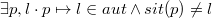 $\exists p, l \cdot p \mapsto l \in aut \land sit(p) \neq l$