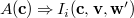 $A(\mathbf{c})\mathbin \Rightarrow I_ i(\mathbf{c},{\mathbf{v},\mathbf{w}}’)$