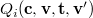 $Q_ i(\mathbf{c},\mathbf{v},\mathbf{t},\mathbf{v}’)$