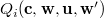 $Q_ i(\mathbf{c},\mathbf{w},\mathbf{u},\mathbf{w}’)$