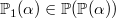 $\mathop {\mathbb P\hbox{}}\nolimits _1(\alpha )\in \mathop {\mathbb P\hbox{}}\nolimits (\mathop {\mathbb P\hbox{}}\nolimits (\alpha ))$
