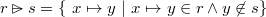 $r\mathbin {\rhd \mkern -14mu-}s = \{ ~ x\mapsto y~ |~ x\mapsto y\in r \land y\not\in s\} $