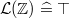 $\mathcal{L}(\mathord {\mathbb Z}) \mathrel {\widehat=}\mathord {\top }$