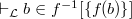 $\vdash _{\mathcal L} b \in f^{-1} [\{ f(b)\} ]$